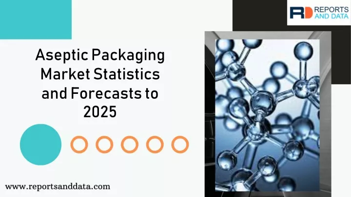 aseptic packaging market statistics and forecasts