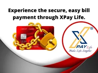 experience the secure easy bill payment through