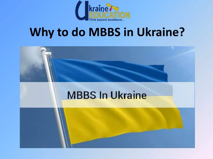 why to do mbbs in ukraine