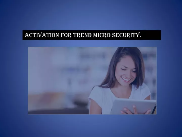 activation for trend micro security