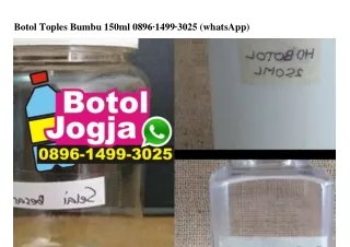 botol toples bumbu 150ml 0896 1499 3025 whatsapp