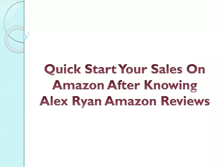 quick start your sales on amazon after knowing alex ryan amazon reviews