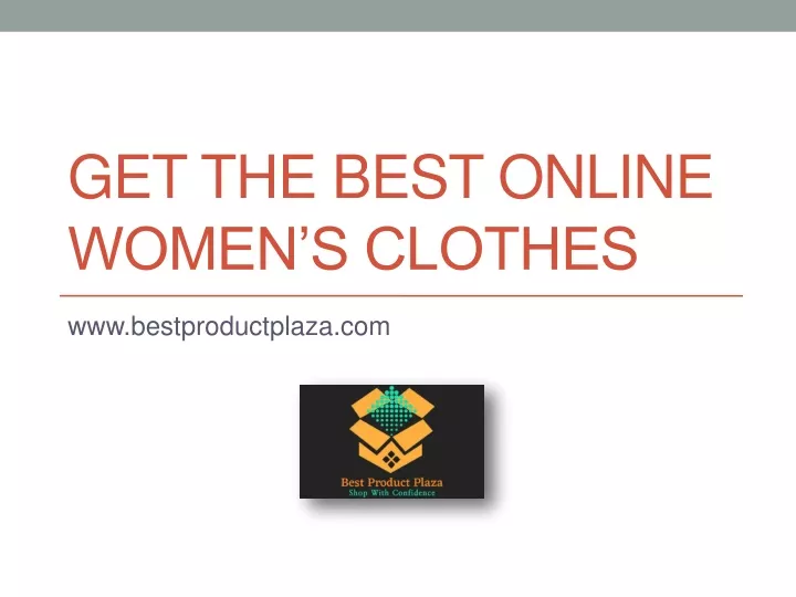 get the best online women s clothes