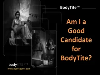 Am I a Good Candidate for BodyTite?