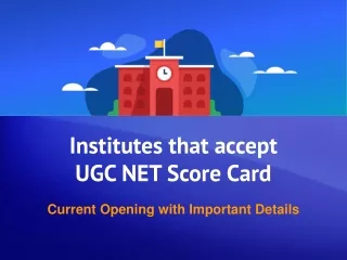 Institutes that accept UGC NET Score Card