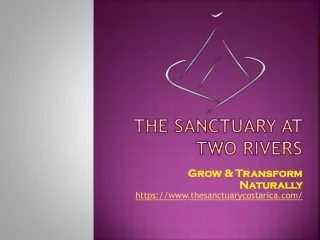 THE SANCTUARY AT TWO RIVERS