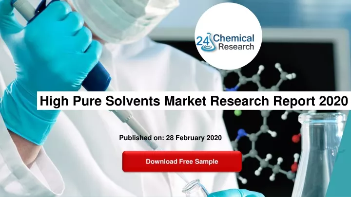 high pure solvents market research report 2020