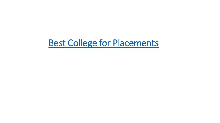 best college for placements