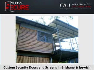 custom security doors and screens in brisbane