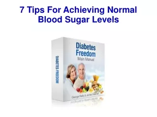 7 Tips For Achieving Normal Blood Sugar Levels