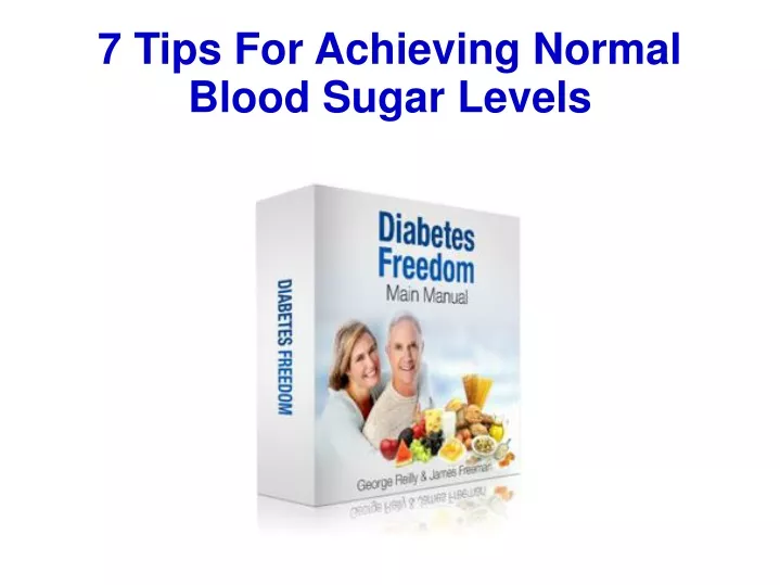 7 tips for achieving normal blood sugar levels