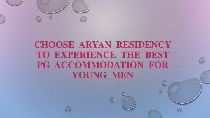 choose aryan residency to experience the best pg accommodation for young men