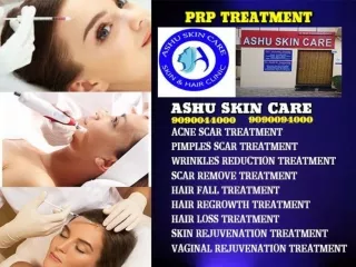 Ashu skin care - Top prp treatment clinic in Bhubaneswar Odisha