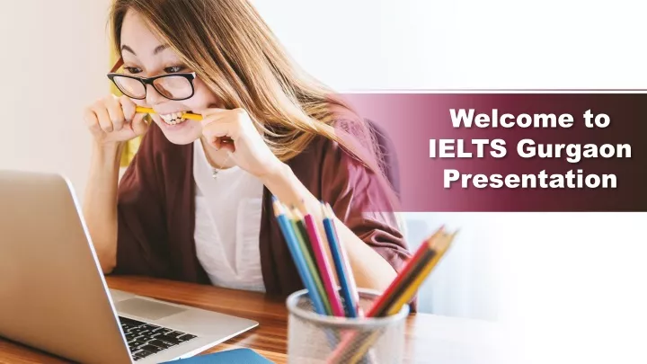 welcome to ielts gurgaon presentation