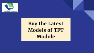 Buy the Latest Models of TFT Module
