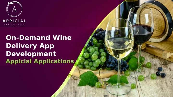 on demand wine delivery app development appicial