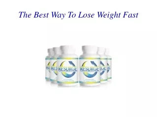 the best way to lose weight fast