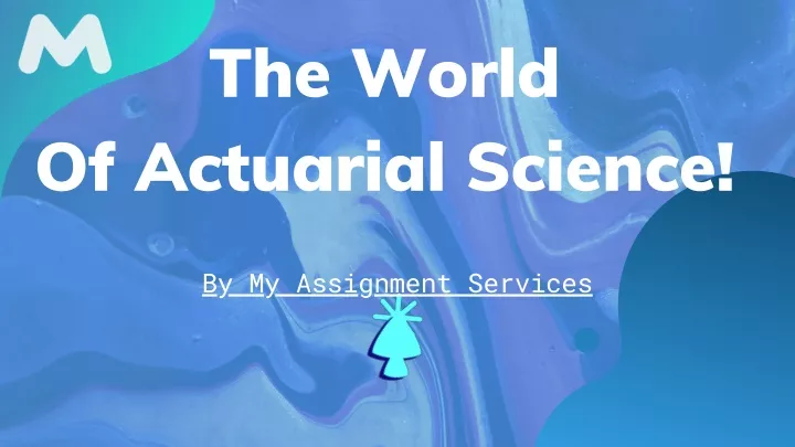 the world of actuarial science