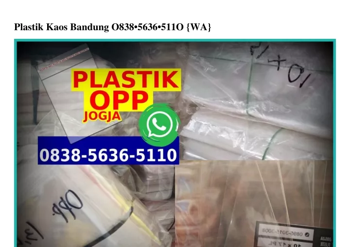 plastik kaos bandung o838 5636 511o wa