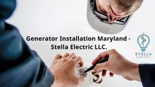 Generator Installation Maryland - Stella Electric LLC.