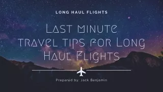 Last minute travel tips for Long Haul Flights