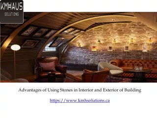 Advantages of Using Stones in Interior and Exterior of Building