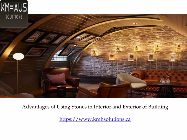 advantages of using stones in interior