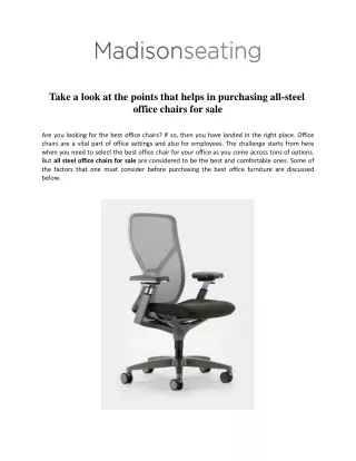 Take a look at the points that helps in purchasing all-steel office chairs for sale