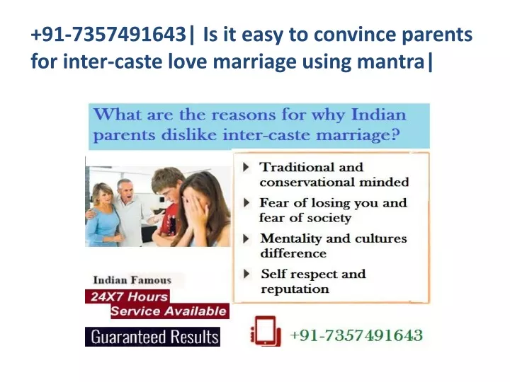 91 7357491643 is it easy to convince parents for inter caste love marriage using mantra