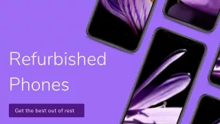 Get the Best Out of Refurbished Phones
