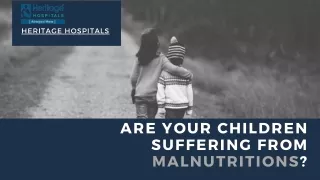Are Your children suffering from Malnutritions?