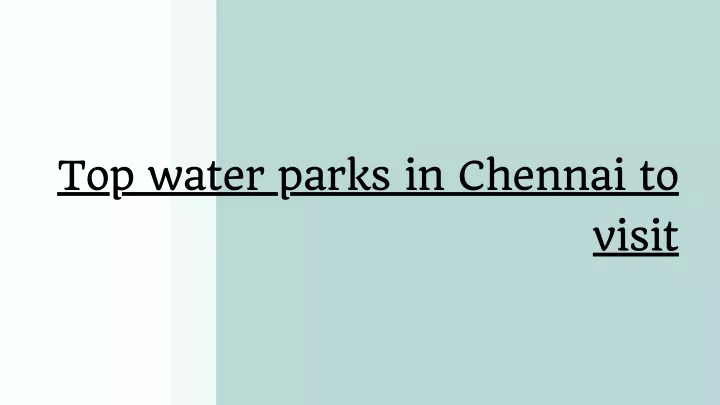 top water parks in chennai to