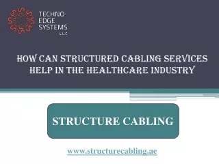 how can structured cabling services help in the healthcare industry