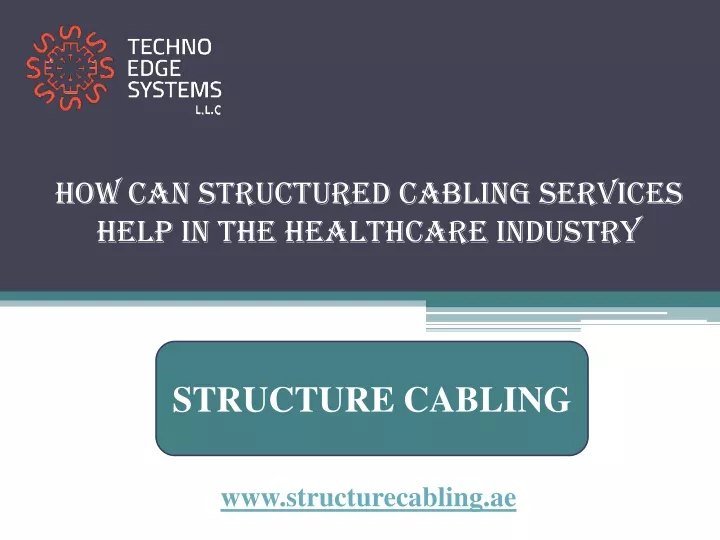 how can structured cabling services help in the healthcare industry