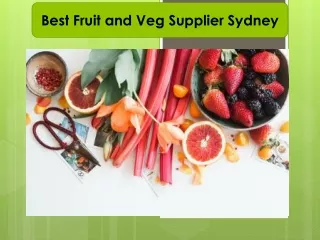 Best Fruit and Veg Supplier Sydney  