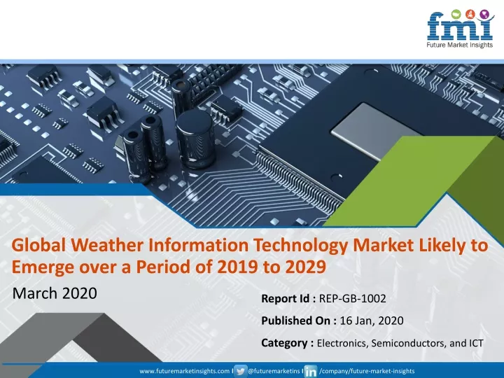 global weather information technology market likely to emerge over a period of 2019 to 2029