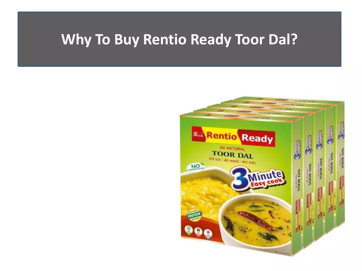 why to buy rentio ready toor dal