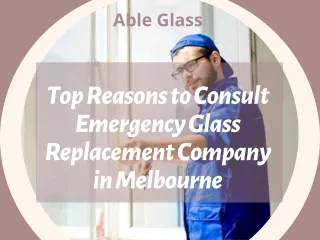 Top Reasons to Consult Emergency Glass Replacement Company in Melbourne