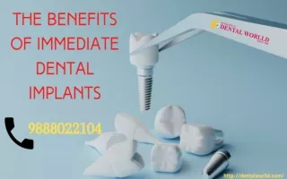 The Benefits Of Immediate Dental Implants