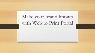 make your brand known with web to print portal
