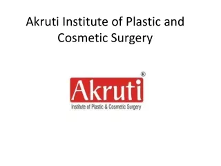 Akruti Clinic for Cosmetic & Plastic Surgery in Hyderabad, India