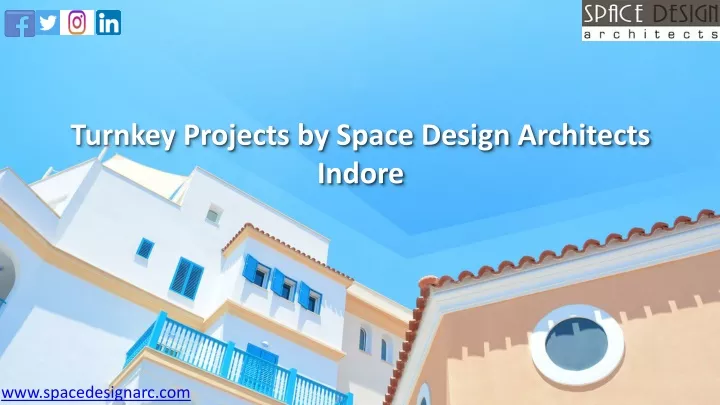 turnkey projects by space design architects indore