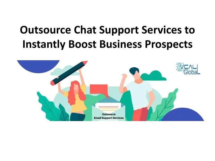 outsource chat support services to instantly boost business prospects