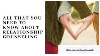 All that You Need To Know About Relationship Counseling