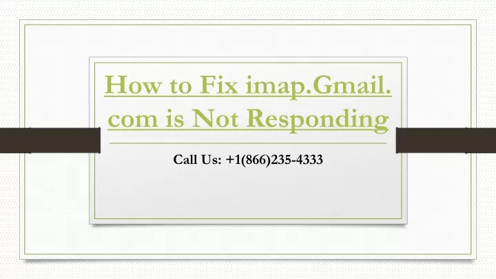 how to fix imap gmail com is not responding