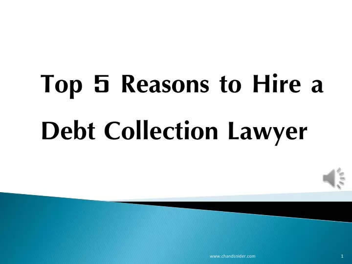 top 5 reasons to hire a debt collection lawyer