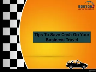 Tips To Save Cash On Your Business Travel