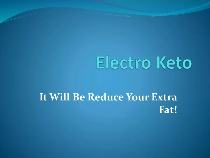 it will be reduce your extra