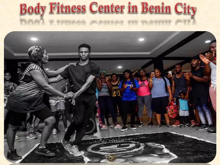 body fitness center in benin city
