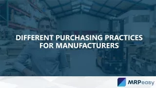 different purchasing practices for manufacturers